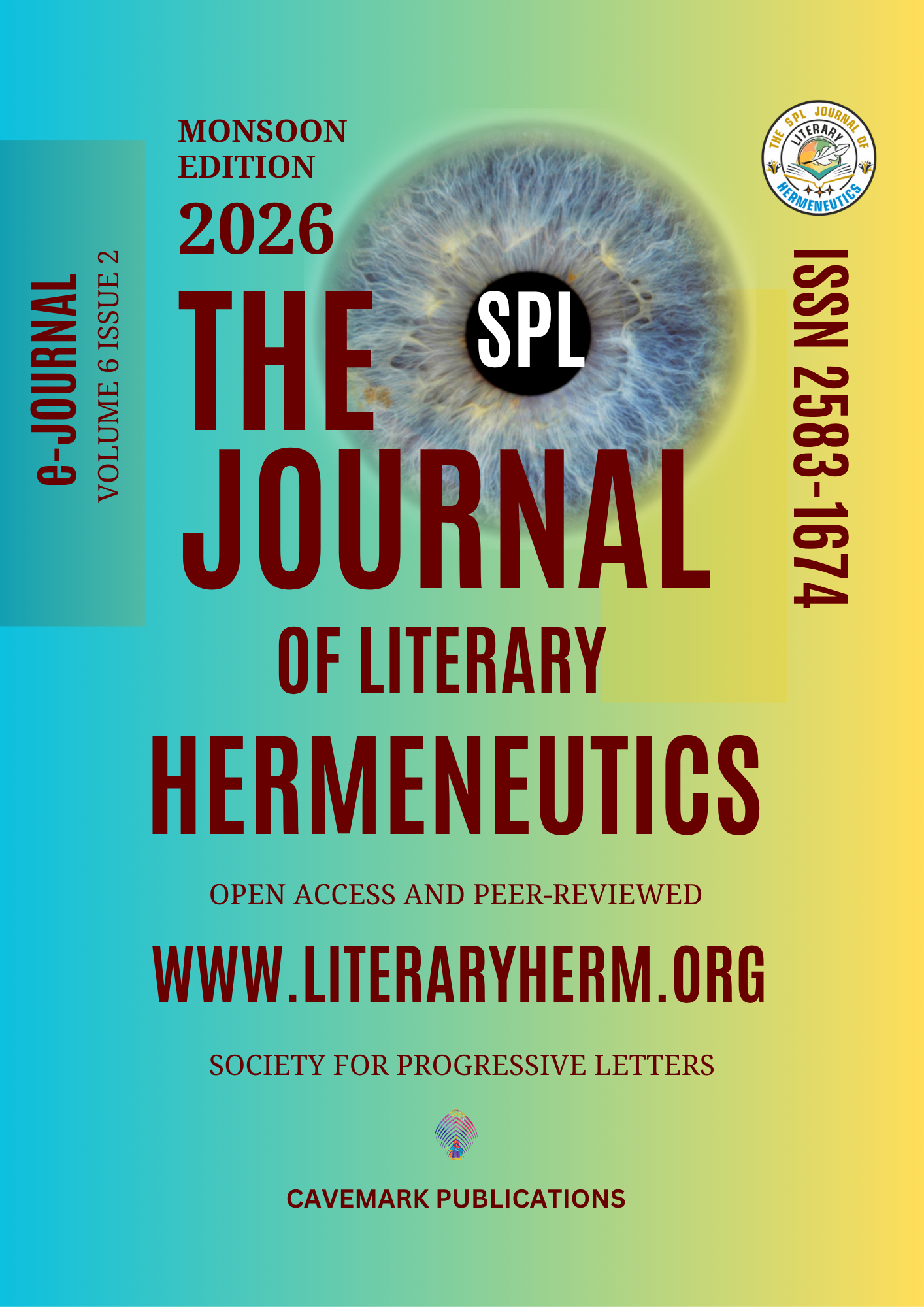 					View Vol. 6 No. 2 (2026): Monsoon Edition 2026 The SPL Journal of Literary Hermeneutics
				